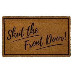 Sonoma Goods For Life® Shut The Front Door Coir Doormat - 18'' X 30''