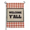 Sonoma Goods For Life® Welcome Y'all Garden Flag